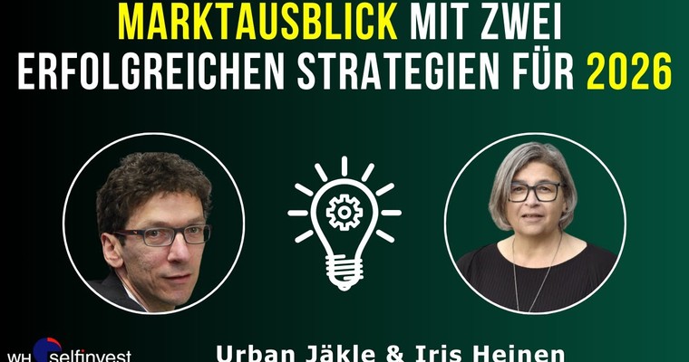 Marktausblick mit zwei erfolgreichen Strategien für 2026 (mit Urban Jäkle)