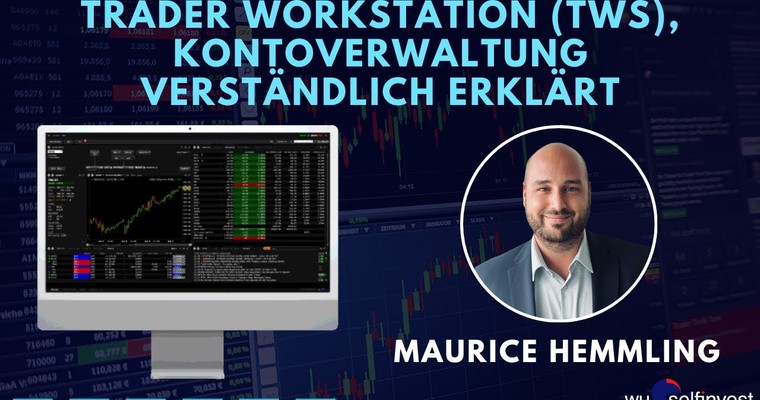 Trader Workstation , Kontoverwaltung verständlich erklärt – Orderarten TWS und Kontoverwaltung