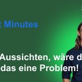 Renes Market Minutes - Gute Aussichten mit einem großen ABER!