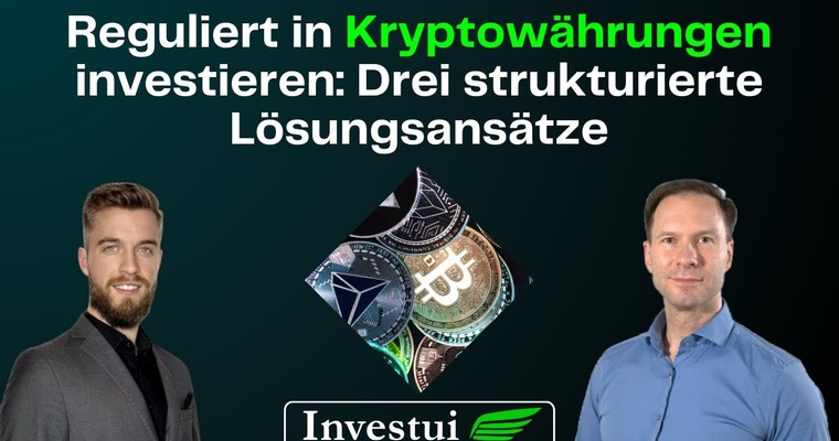 Reguliert in Kryptowährungen investieren: Drei strukturierte Lösungsansätze
