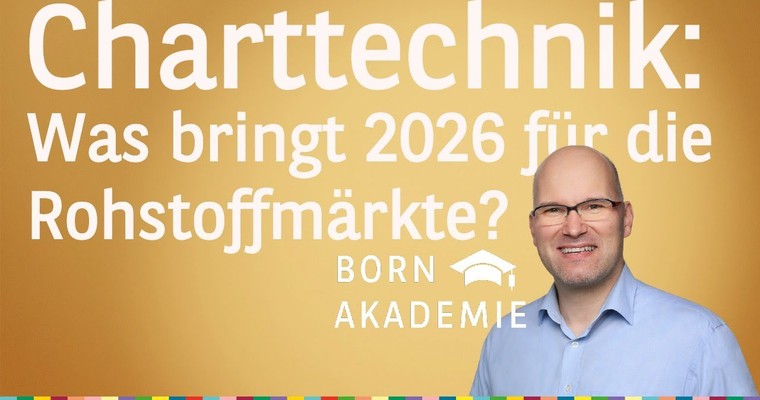 Charttechnik: Was bringt 2026 für die Rohstoffmärkte? - Charttechnik mit Rüdiger Born