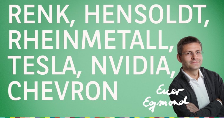 Rheinmetall, Renk, Hensoldt, Tesla, Nvidia, Chevron, Halliburton - Marktausblick mit Egmond Haidt