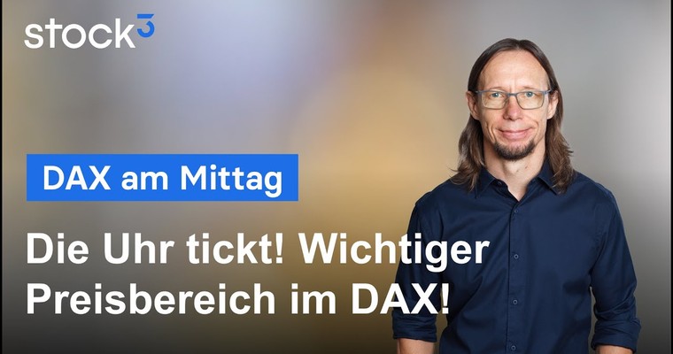 DAX am Mittag - Supportbereich erreicht! Jetzt wirds spannend!