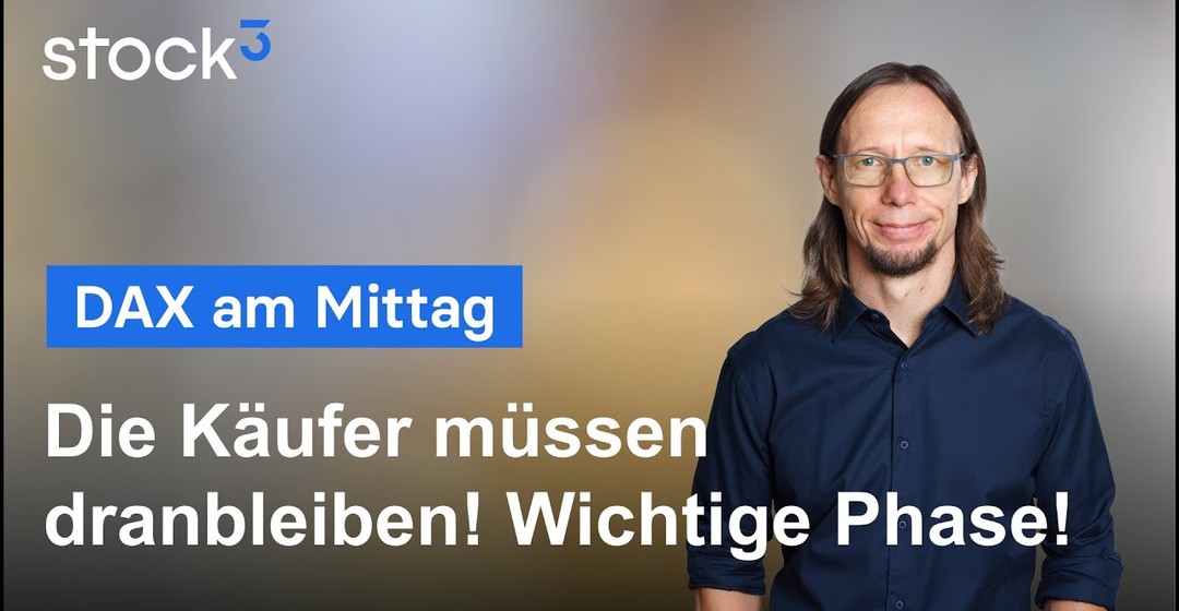 DAX am Mittag - Entscheidendes Tauziehen hat begonnen!