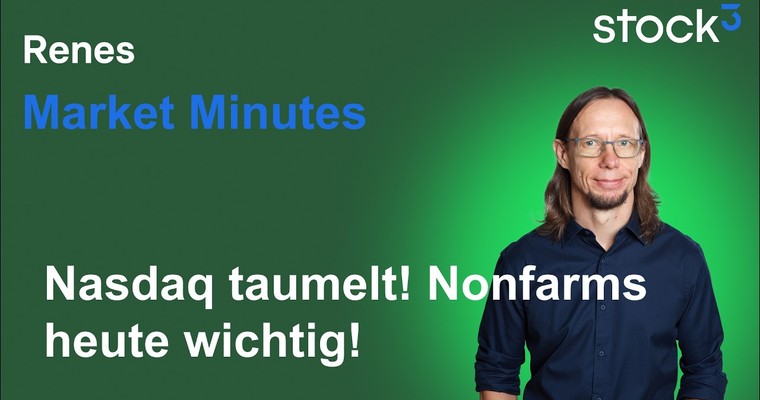 Renes Market Minutes - Reißt ein taumelnder US-Markt auch den DAX mit? Nasdaq100 riskant unterwegs!
