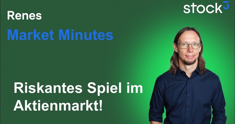 Renes Market Minutes - Ruhiger Wochenstart im DAX & Co, aber das wird nicht so bleiben!