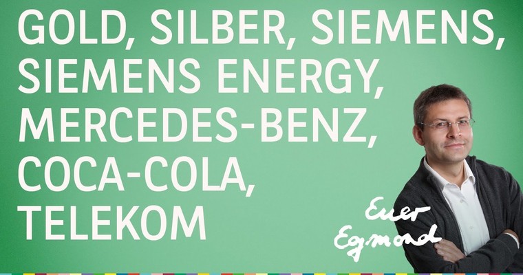 Gold/Silber, Siemens, Siemens Energy, Mercedes-Benz, Telekom, Coca-Cola - Marktausblick mit Egmond Haidt