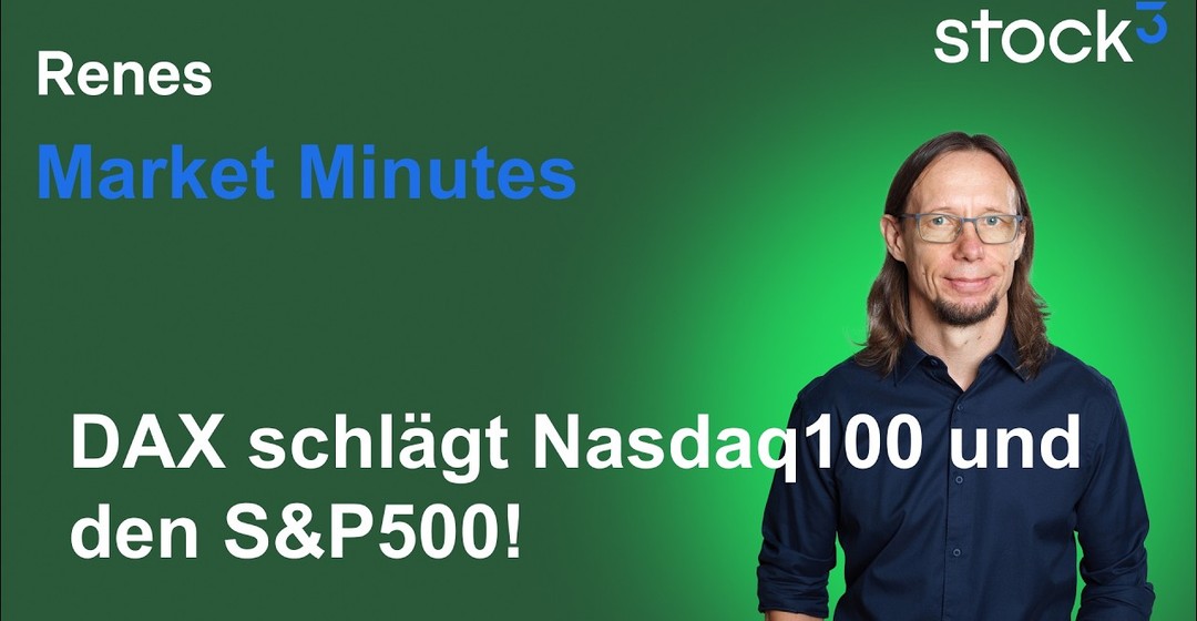 Renes Market Minutes - And the Winner is! DAX schlägt Nasdaq und S&P500! Gold konsolidiert weiter!