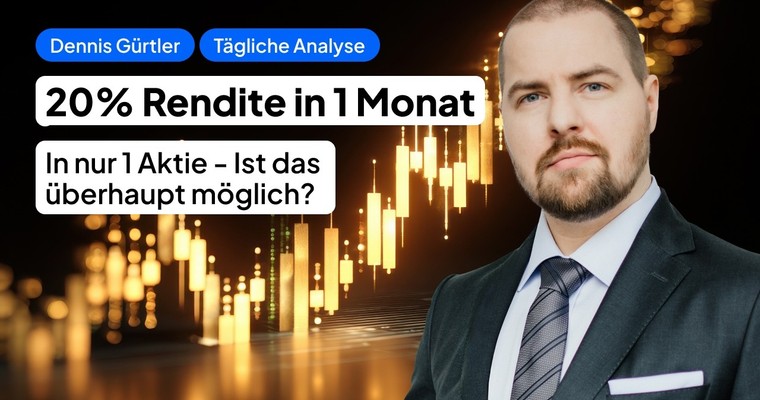 20% Rendite in 1 Monat in nur 1 Aktie?!
