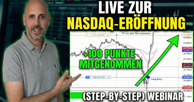 Live zur Nasdaq-Eröffnung: Support gekauft, +100 Punkte mitgenommen (Step-by-step)