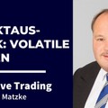 Volatile Zeiten: Ausblick auf Total, Rheinmetall, Apple, Microsoft, BASF, Volkswagen, E.ON und SAP mit Achim Matzke
