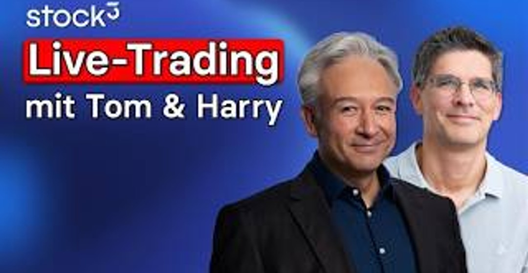 Live-Trading mit Tom und Harry