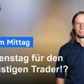 DAX Analyse am Mittag - Der Markt ist in Lauerstellung!