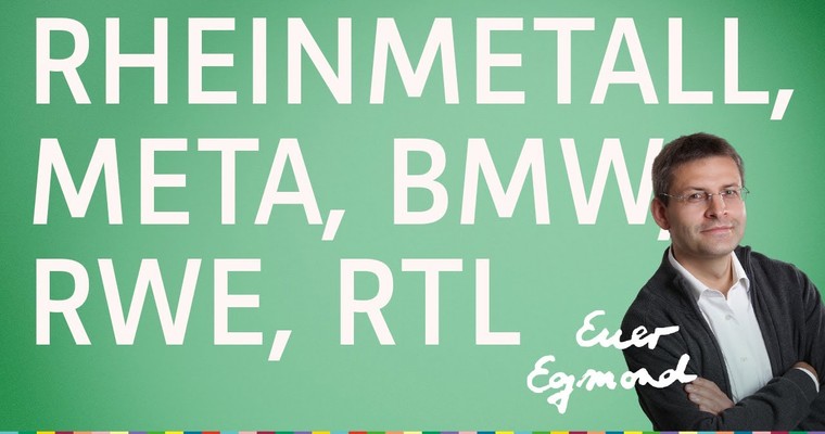 Rheinmetall, Meta, BMW, RWE, RTL - Marktausblick mit Egmond Haidt