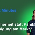 Renes Market Minutes - Panik weicht Unsicherheit! Aktien mit leichtem Rückenwind!
