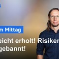 DAX Analyse am Mittag - Freundlicher Dienstagshandel! Risiko aber nicht vom Tisch!