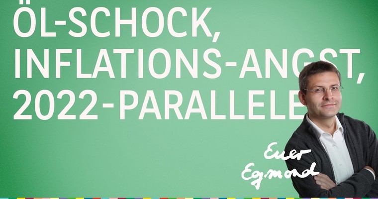 Öl-Schock, Inflationsangst und die 2022-Parallele - Marktausblick mit Egmond Haidt