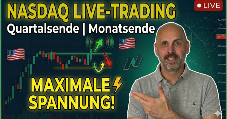 Nasdaq Livetrading: Quartalsende, Monatsende, maximale Spannung