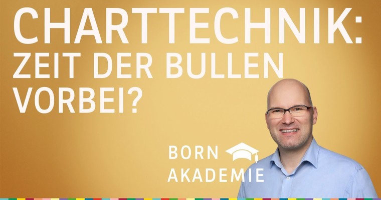 Zeit der Bullen vorbei? - Charttechnik mit Rüdiger Born
