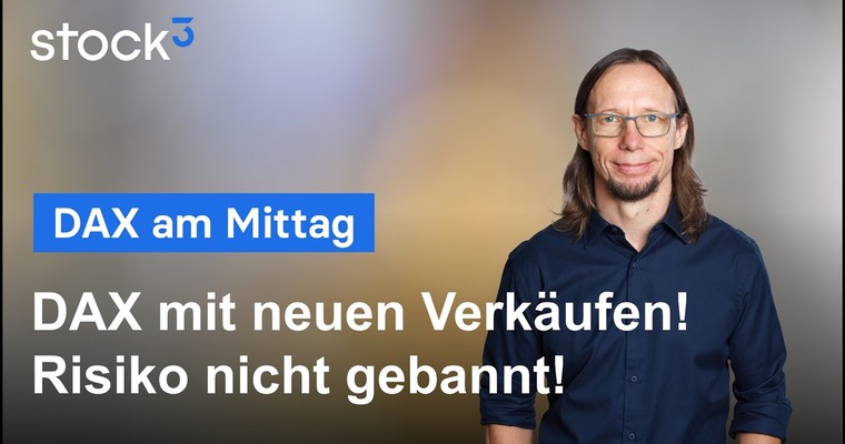 DAX Analyse am Mittag - Gewinnmitnahmen nach der gestrigen Übertreibung!