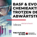 BASF und Evonik – Chemieaktien trotzen dem Abwärtstrend