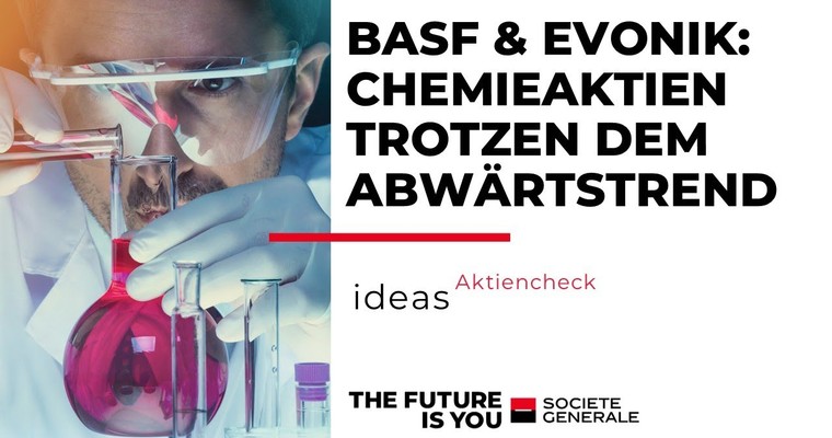 BASF und Evonik – Chemieaktien trotzen dem Abwärtstrend