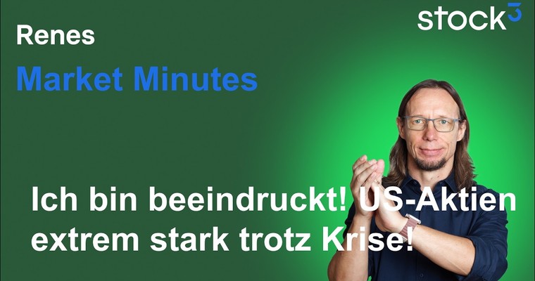 Renes Market Minutes - Mega-Optimismus am Aktienmarkt trotz anhaltender Krise!