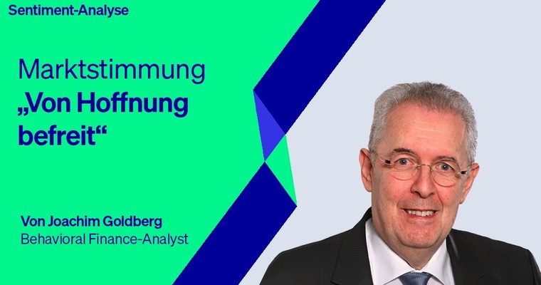 Marktstimmung: "Von Hoffnung befreit"