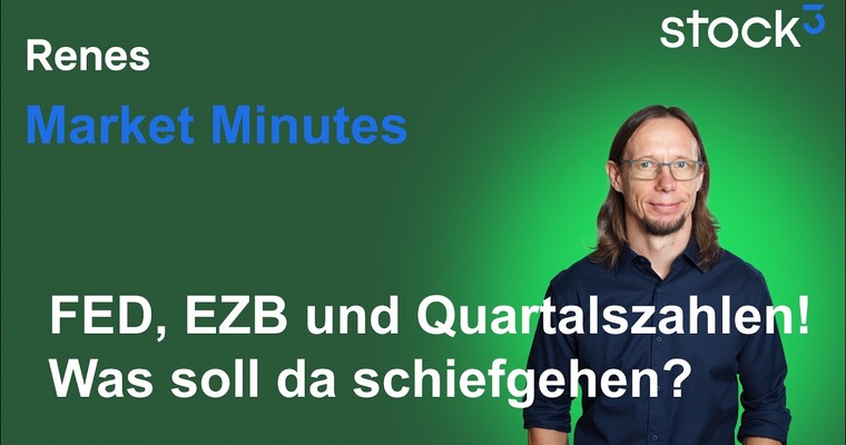 Renes Market Minutes - Quartalszahlen, EZB & More - Monster Woche voraus! Aktien weiterhin stark!