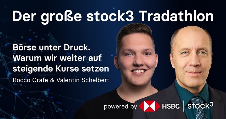 Börse unter Druck. Warum wir weiter auf steigende Kurse setzen