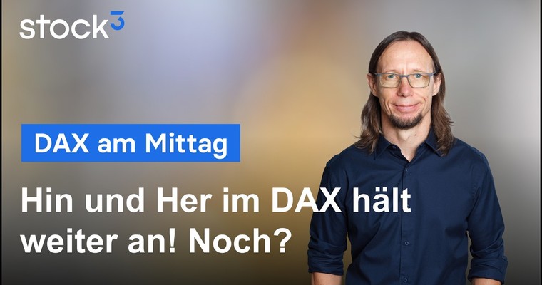 DAX Analyse am Mittag - Ich bin genervt, aber was solls! Der Markt wartet auf Impulse!