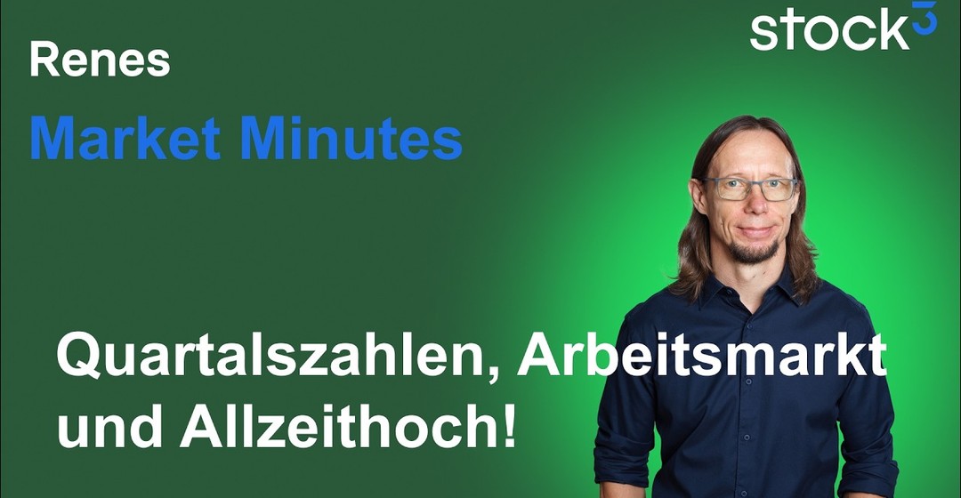 Renes Market Minutes - Ein Blick auf die Fakten: Märkte zu teuer? Was treibt die Rally?