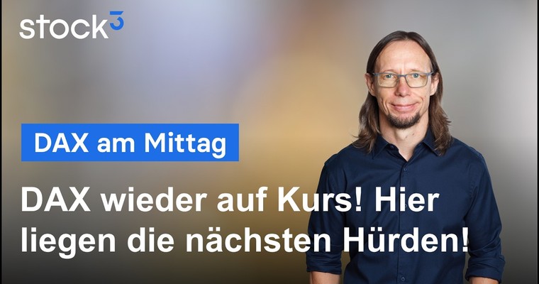 DAX am Mittag - Wir holen wieder auf! Verluste von gestern fast negiert!