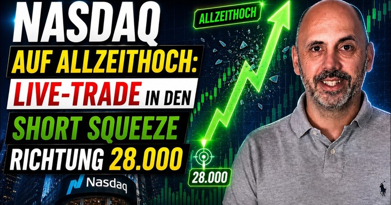 Nasdaq auf Allzeithoch: Live-Trade in den Short Squeeze Richtung 28.000