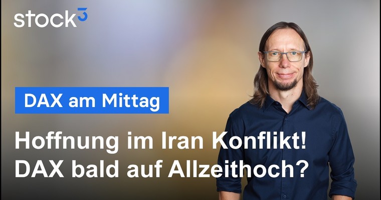 DAX am Mittag - Hoffnung im Iran Konflikt treibt den DAX über wichtigen Widerstand!