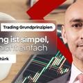 Trading ist SIMPEL, aber NICHT EINFACH | Altan Cantürk | 22.05.2026