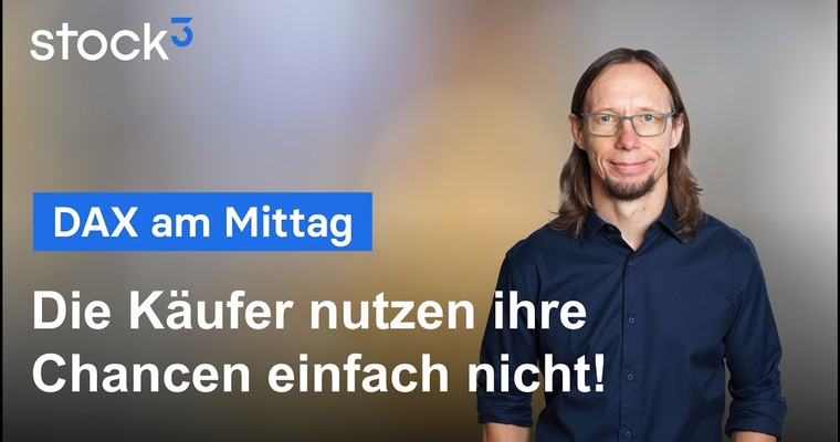 DAX am Mittag - Ruhiger, um nicht zu sagen nerviger Wochenauftakt!?