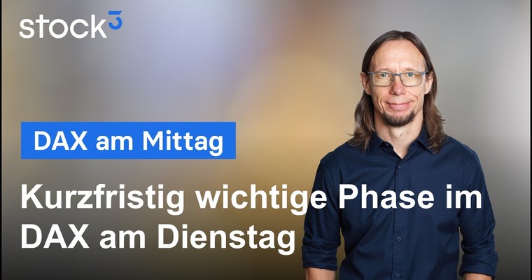 DAX am Mittag - Kommt der Index jetzt wieder ins Rutschen?