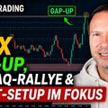 DAX Livetrading: Gap-Up, Nasdaq-Rallye und Short-Setup im Fokus