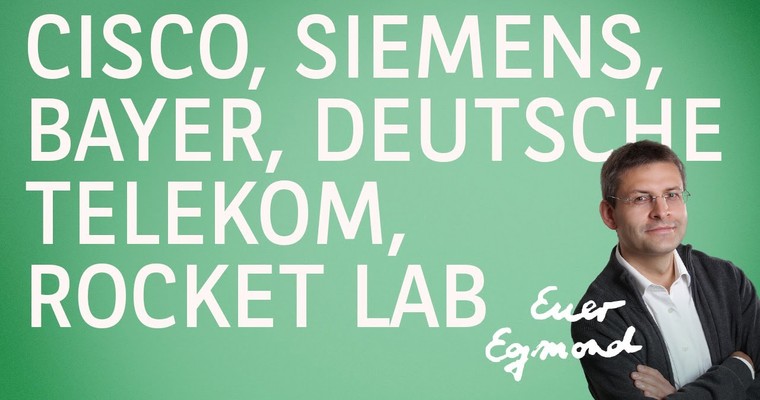 Cisco, Siemens, Bayer, Deutsche Telekom, Rocket Lab - Marktausblick mit Egmond Haidt