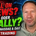 Sell on News oder Rally-Fortsetzung? Nvidia, Nasdaq & DAX im Livetrading