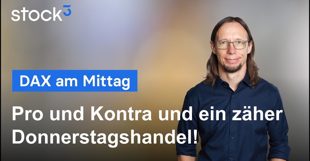 DAX am Mittag - Zäh wie Kaugummi! So reagiere ich!