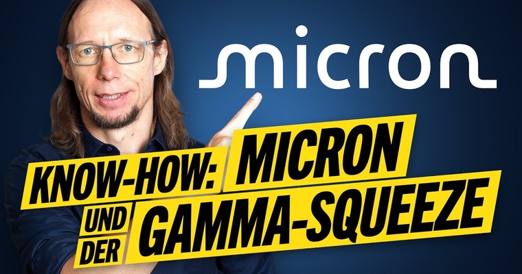 Micron Aktie und der Gamma Squeeze - Starke Taktik auch für dein Depot!