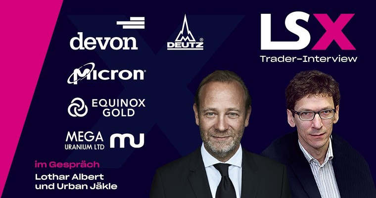 Trader-Interview mit Urban Jäkle: Devon, Micron Technology, Equinox Gold, Deutz & Mega Uranium