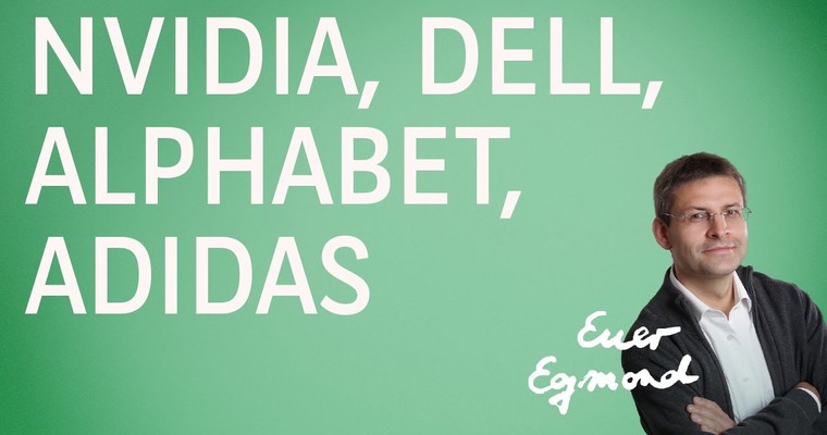 Nvidia, Alphabet, Dell, Adidas - Marktausblick mit Egmond Haidt