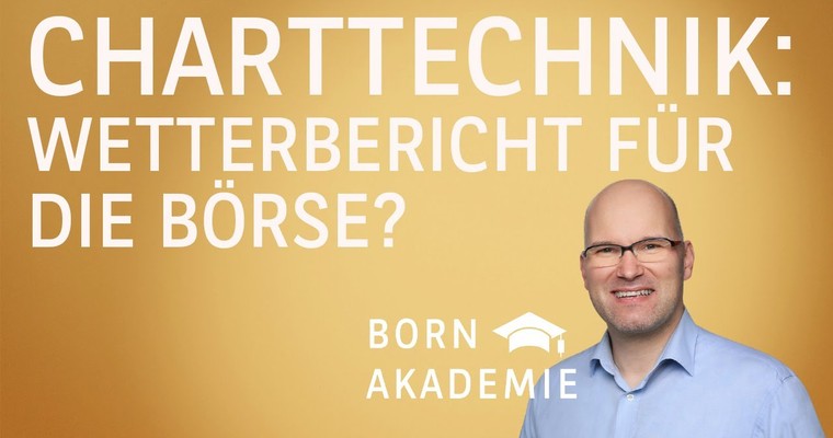 Wetterbericht für die Börse? - Charttechnik mit Rüdiger Born