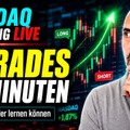 Nasdaq Scalping live: 8 Trades in 40 Minuten – was Trader daraus lernen können