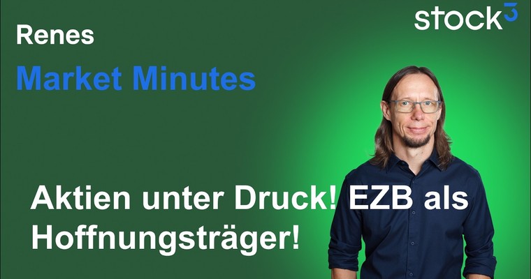 Renes Market Minutes - Beendet die EZB heute die Korrektur im Aktienmarkt? Chancen und Risiken!