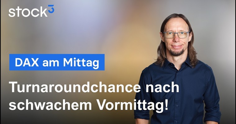 DAX Analyse am Mittag - Nicht die beste Vorstellung der Bullen!