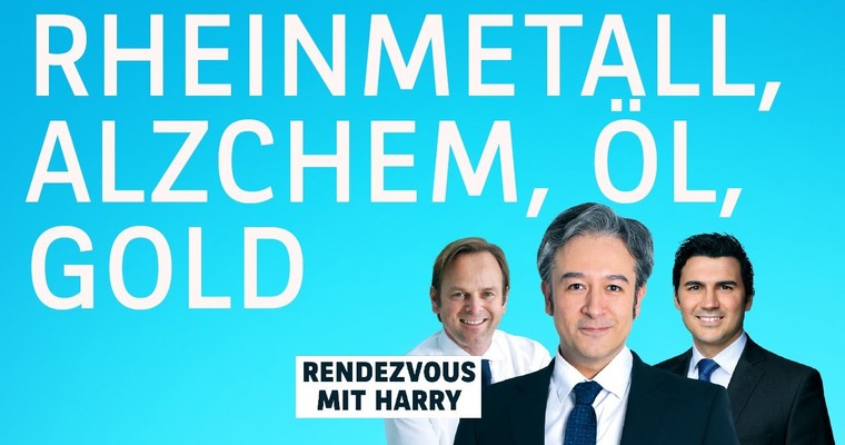 Rheinmetall, Gold, Öl, Alzchem, Deutsche Börse, Freeport - Charttechnik mit Harald Weygand